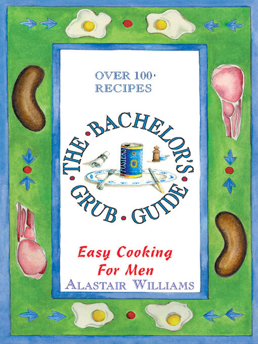 Cover image for The Bachelor's Grub Guide